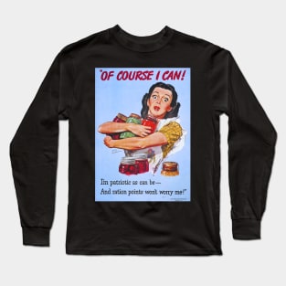 Brightened and Restored Food Ration Propaganda Poster during World War II Long Sleeve T-Shirt